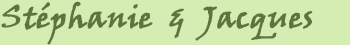 Stéphanie & Jacques